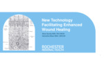 New Technology Facilitating Enhanced Wound Healing by Alicia M. Grandy and Samantha Mawn