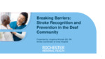 Breaking Barriers: Stroke Recognition and Prevention in the Deaf Community by Angelina Wronski